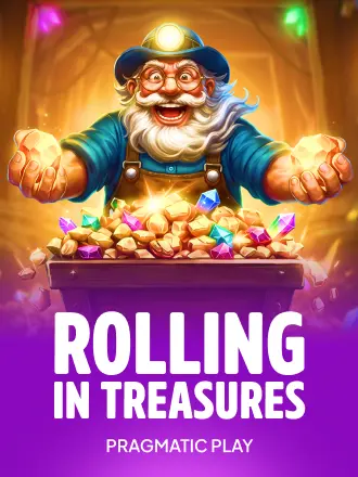 Rolling in Treasures